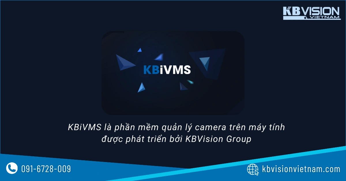 KBiVMS là phần mềm giúp quản lý camera trên máy tính 