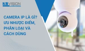 Camera IP là gì