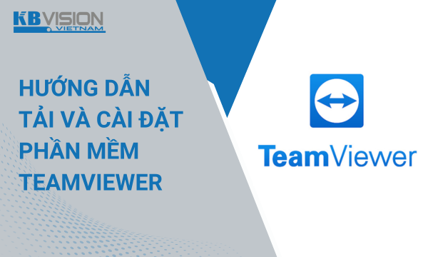 Tải TeamViewer Và Cài Đặt Miễn Phí Mới Nhất
